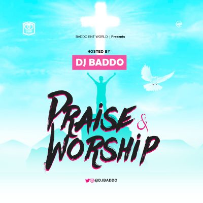  Dj Baddo Praise & Worship Mix