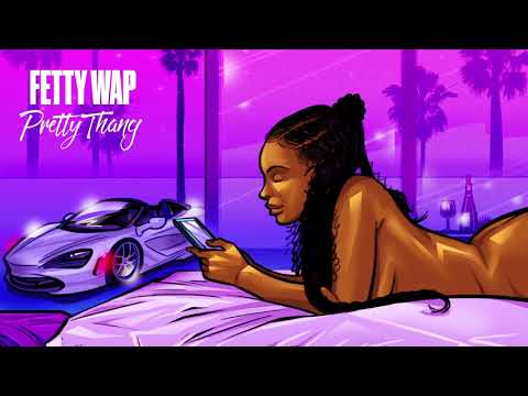 Fetty Wap – Pretty Thang