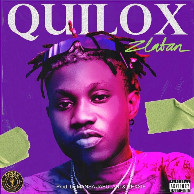 DOWNLOAD MP3: Zlatan – Quilox