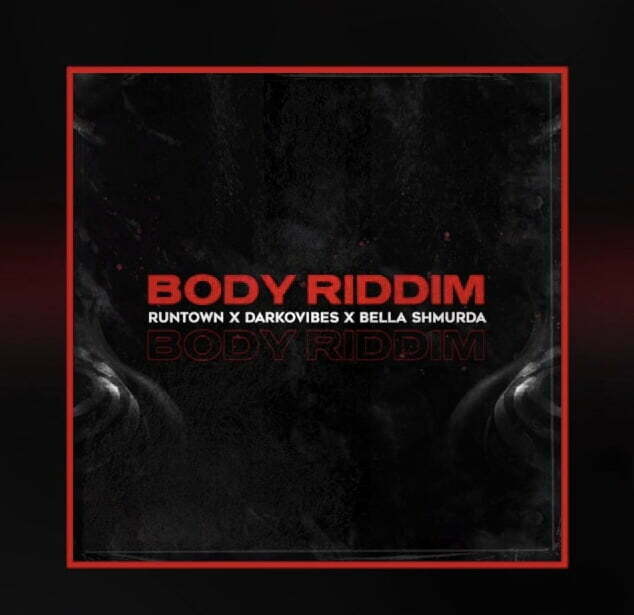 Runtown Ft. Bella Shmurda & Darkovibes – Body Riddim