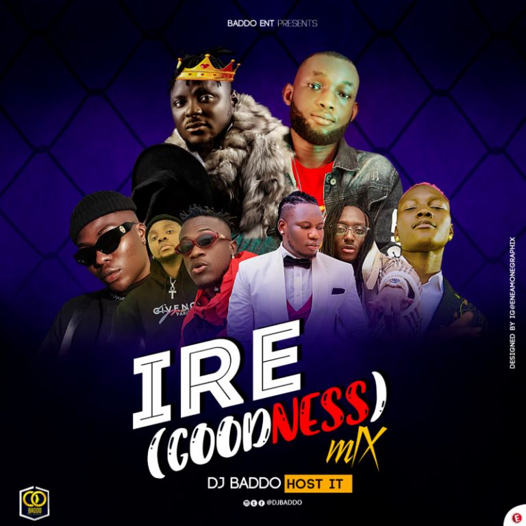 MIXTAPE: Dj Baddo – IRE (Goodness) Mix