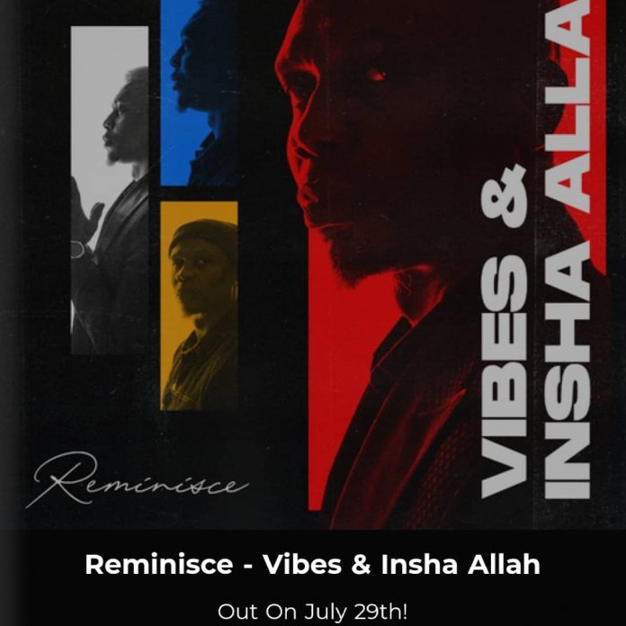 ALBUM TRACKLIST : Reminisce – Vibes & Insha Allah