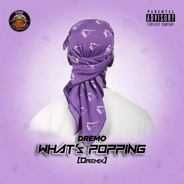 Dremo – What’s Popping (Dremix)