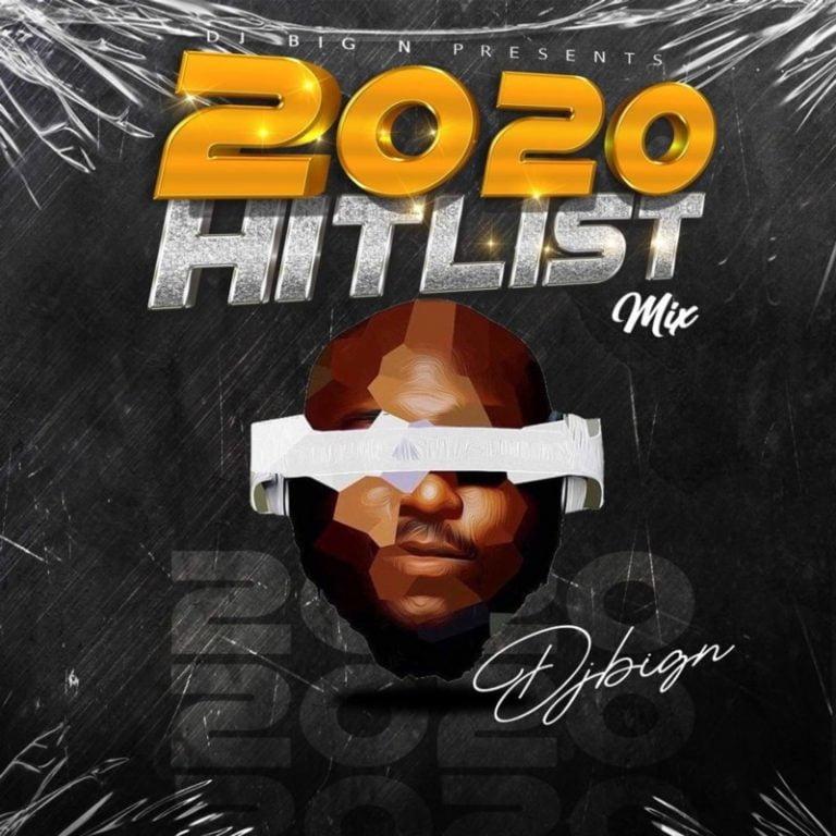 DOWNLOAD MIXTAPE DJ Big N “2020 HitList Mix” » NaijaOlofofo