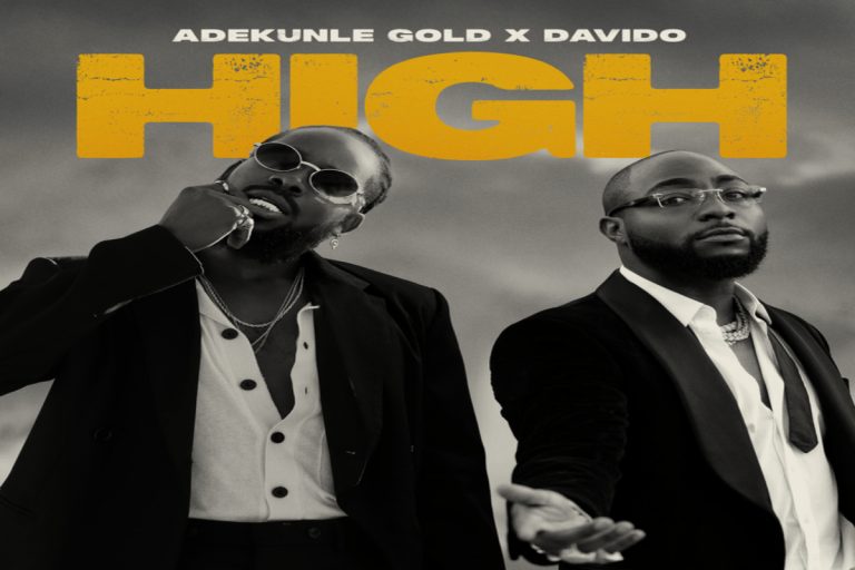 LYRICS: Adekunle Gold – High ft Davido