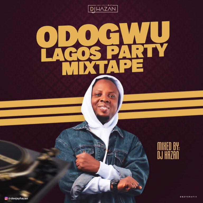 DOWNLOAD DJ Hazan – Odogwu Lagos Party Mixtape