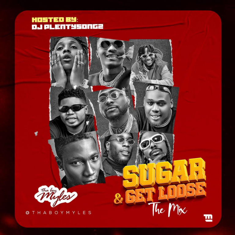 DOWNLOAD DJ PlentySongz – Sugar & Get Loose MIX